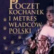 Poczet kochanek i metres władców Polski autorstwa Iwony Kienzler