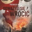 Patrick O’Donnel – „Odważyli się wrócić”